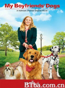 我的狗狗与贴心男友 my boyfriends'dogs‎ (2014) 1080P BT磁力 迅雷网盘下载