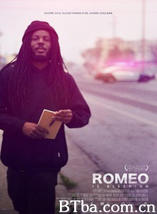 无抗暴诗人 Romeo is Bleeding‎ (2015) 1080P BT磁力 迅雷网盘下载