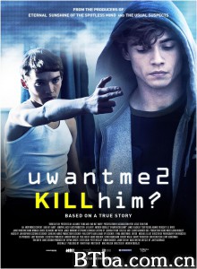 你想我杀了他吗? Uwantme2killhim?‎ (2013) 1080P BT磁力 迅雷网盘下载