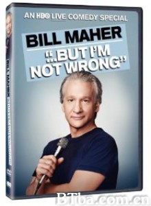 比尔·马厄：但我没有错 Bill Maher... But I'm Not Wrong‎ (2010) 1080P BT磁力 迅雷网盘下载