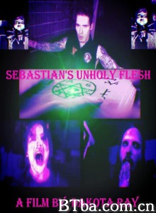 塞巴斯蒂安的邪恶肉体 Sebastian's Unholy Flesh‎ (2020) 1080P/720P BT磁力 迅雷网盘下载