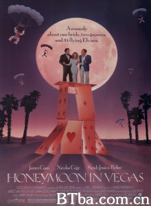 赌城蜜月 Honeymoon in Vegas‎ (1992) 1080P BT磁力 迅雷网盘下载