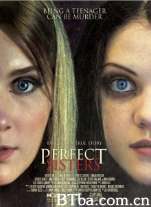 姐妹煞 Perfect Sisters‎ (2014) 1080P BT磁力 迅雷网盘下载
