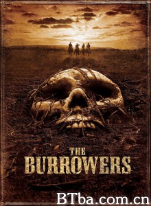神秘的地洞 The Burrowers‎ (2008) 1080P/720P BT磁力 迅雷网盘下载