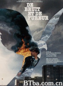 声音与愤怒 De bruit et de fureur‎ (1988) 1080P/720P BT磁力 迅雷网盘下载