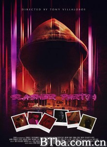 嗜血派对 Slasher Party‎ (2019) 1080P BT磁力 迅雷网盘下载