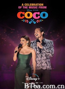 《寻梦环游记》音乐庆典 A Celebration of the Music from Coco‎ (2020) 1080P/720P BT磁力 迅雷网盘下载