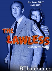 无法之地 The Lawless‎ (1950) 1080P BT磁力 迅雷网盘下载