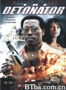 爆裂追凶 The Detonator‎ (2006) 1080P BT磁力 迅雷网盘下载