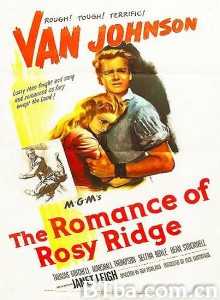 乱世英雄 The Romance of Rosy Ridge‎ (1947) 1080P BT磁力 迅雷网盘下载