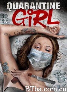 被隔离的女孩 Quarantine Girl‎ (2020) 1080P/720P BT磁力 迅雷网盘下载
