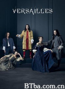 凡尔赛 第一季 Versailles Season 1 (2015) 1080P BT磁力 迅雷网盘下载