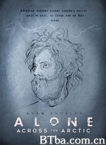 Alone Across The Arctic‎ (2019) 1080P/720P BT磁力 迅雷网盘下载