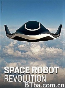 Space Robot Revolution‎ (2015) 1080P/720P BT磁力 迅雷网盘下载