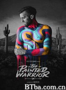 The Painted Warrior‎ (2019) 1080P BT磁力 迅雷网盘下载