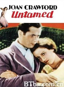 野姑娘 Untamed‎ (1929) 1080P BT磁力 迅雷网盘下载