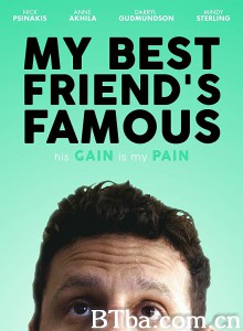 我的朋友是明星 My Best Friend's Famous‎ (2019) 1080P/720P BT磁力 迅雷网盘下载