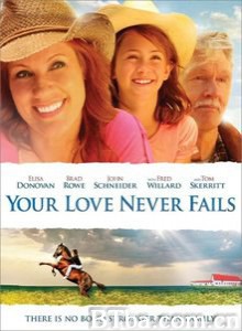 你的爱永不停止 Your Love Never Fails‎ (2011) 1080P BT磁力 迅雷网盘下载