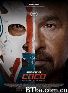 制造可可：格兰特·富尔的故事 Making Coco: The Grant Fuhr Story‎ (2019) 1080P BT磁力 迅雷网盘下载