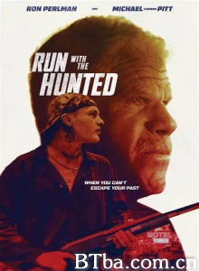 追猎 Run with the Hunted‎ (2019) 1080P BT磁力 迅雷网盘下载