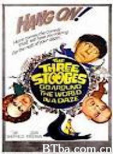 The Three Stooges Go Around the World in a Daze‎ (1963) 1080P BT磁力 迅雷网盘下载