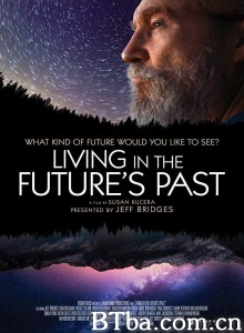 生活在未来的过去 Living in the Future’s Past‎ (2018) 1080P BT磁力 迅雷网盘下载