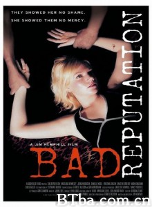 Bad Reputation‎ (2007) 1080P/720P BT磁力 迅雷网盘下载