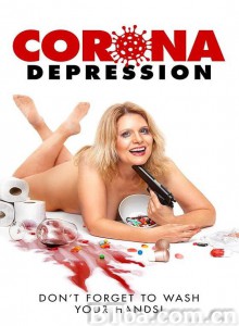 侵袭与抑郁 Corona Depression‎ (2020) 1080P/720P BT磁力 迅雷网盘下载