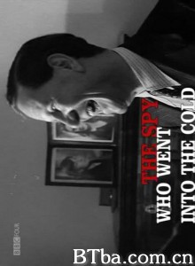 The Spy Who Went Into the Cold‎ (2013) 1080P/720P BT磁力 迅雷网盘下载