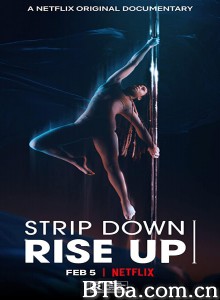 袒露新生 Strip Down  Rise Up‎ (2021) 1080P/720P BT磁力 迅雷网盘下载
