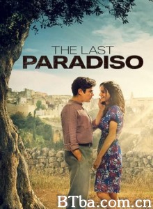 终极天堂 L'ultimo paradiso‎ (2021) 1080P/720P BT磁力 迅雷网盘下载