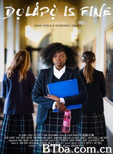 Dọlápọ̀ is Fine‎ (2020) 1080P/720P BT磁力 迅雷网盘下载