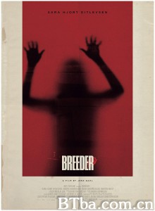 嗜育者 侵密殺機(台) Breeder‎ (2020) 1080P/720P BT磁力 迅雷网盘下载