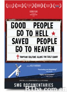Good People Go to Hell  Saved People Go to Heaven‎ (2012) 1080P/720P BT磁力 迅雷网盘下载
