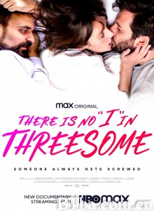 三人行必无吾焉 There is no I in Threesome‎ (2021) 1080P/720P BT磁力 迅雷网盘下载