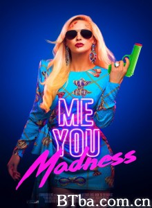 疯子，我和你 Me You Madness‎ (2021) 1080P BT磁力 迅雷网盘下载