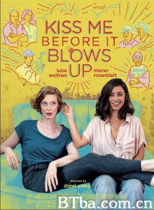 Kiss Me Before It Blows Up‎ (2020) 1080P/720P BT磁力 迅雷网盘下载