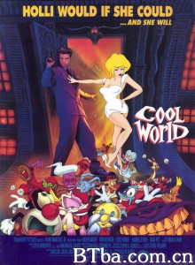 美女闯通关 Cool World‎ (1992) 1080P/720P BT磁力 迅雷网盘下载