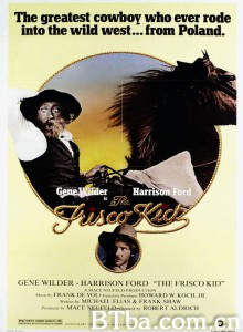 枪手佳人流浪客 The Frisco Kid‎ (1979) 1080P BT磁力 迅雷网盘下载