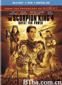 蝎子王4：争权夺利 The Scorpion King 4: Quest for Power‎ (2015) 1080P/720P BT磁力 迅雷网盘下载