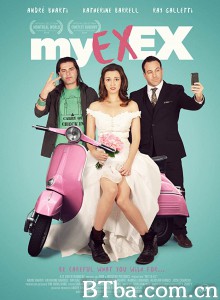 My Ex-Ex‎ (2014) 1080P/720P BT磁力 迅雷网盘下载