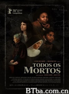 所有死者 Todos os Mortos‎ (2020) 1080P/720P BT磁力 迅雷网盘下载
