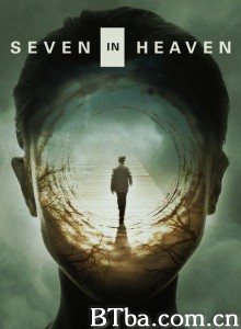 天堂里的七个人 Seven in Heaven‎ (2018) 1080P BT磁力 迅雷网盘下载