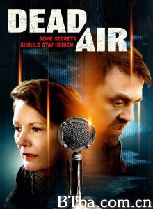 死亡无线电 Dead Air‎ (2021) 1080P BT磁力 迅雷网盘下载