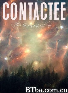 联络之人 Contactee‎ (2019) 1080P BT磁力 迅雷网盘下载