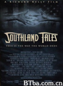 南方传奇 Southland Tales‎ (2006) 1080P/720P BT磁力 迅雷网盘下载