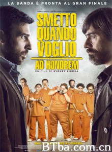 玩命毒师3：荣誉之名 Smetto quando voglio: Ad honorem‎ (2017) 1080P/720P BT磁力 迅雷网盘下载
