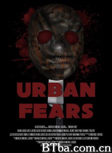 城市恐惧 Urban Fears‎ (2019) 1080P BT磁力 迅雷网盘下载