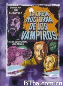La orgía nocturna de los vampiros‎-720p|1080p高清bt种子下载