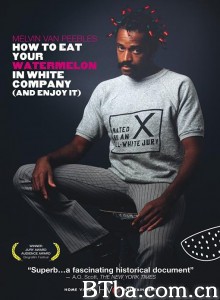 How to Eat Your Watermelon in White Company (and Enjoy It)‎-720p|1080p高清bt种子下载